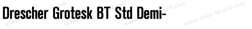 Drescher Grotesk BT Std Demi字体转换